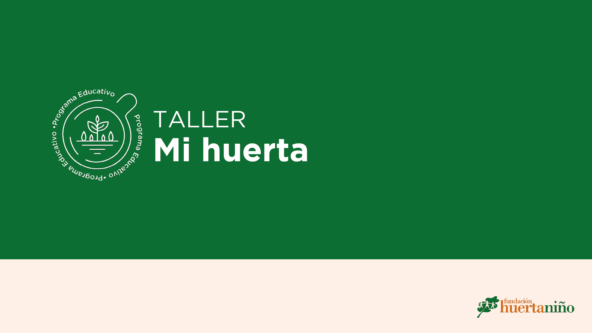 Taller Mi Huerta